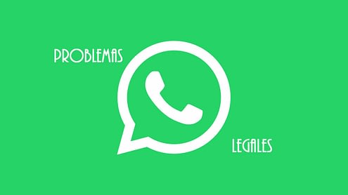 Whatsapp y problemas legales